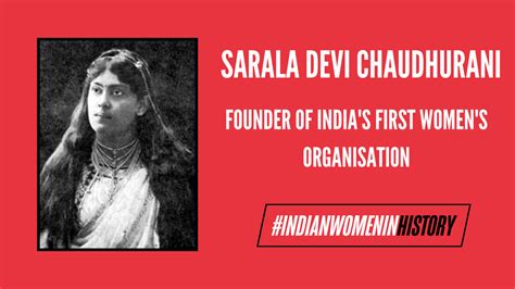 Founder Of India's First Women's Organisation - Sarala Devi Chaudhurani ...