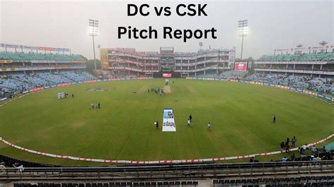 Arun Jaitley Stadium, Delhi Pitch Report to Records for DC vs CSK, IPL ...