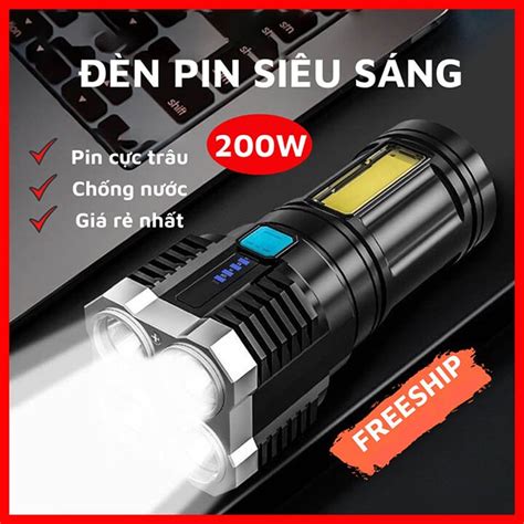 Đèn Pin Cầm Tay Siêu Sáng Chiếu Xa 200M 4 Chế Độ Sáng, Có COB Led hông ...