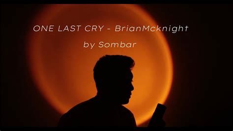 One Last Cry - Brian Mcknight (Cover by Sombar) - YouTube