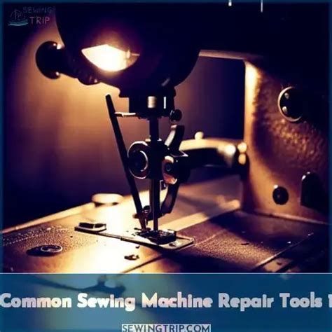 Common Sewing Machine Repair Tools: Essential Gear for the Job