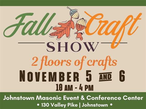 Annual Fall Craft Show | Johnstown Masonic Event & Conference Center ...