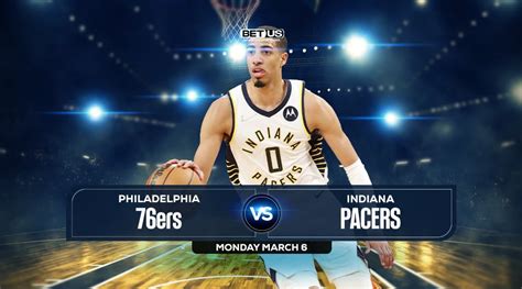 76ers vs Pacers Prediction, Stream, Odds and Picks Mar 6