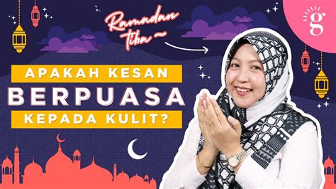 3 Kelebihan Dan Kebaikan Berpuasa Untuk Kulit - YouTube