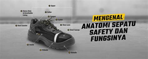 Mengenal Anatomi Bagian Sepatu Safety Dan Fungsinya Safety Ranger ...