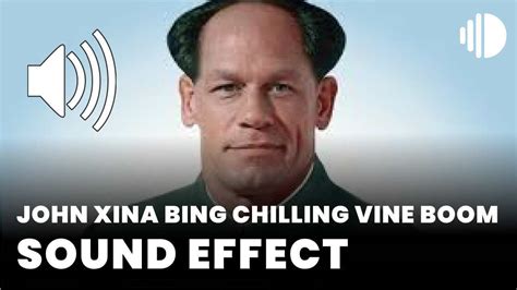 John Xina Bing Chilling Vine Boom - Sound Effect MP3 Download