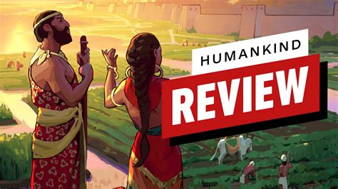 Humankind Review - IGN