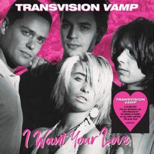 Transvision Vamp / I Want Your Love – SuperDeluxeEdition