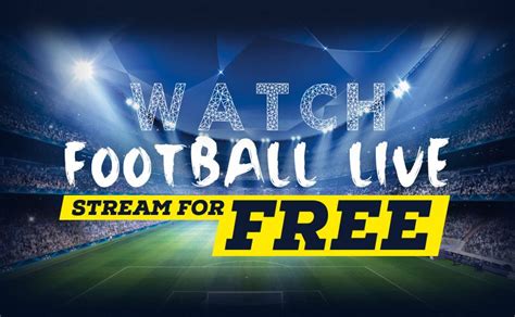 Watch live football streaming at Live Football Streams including UEFA ...