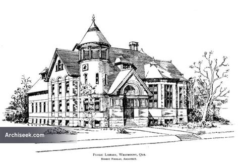 1899 – Public Library, Westmount, Montreal, Quebec | Archiseek - Irish ...