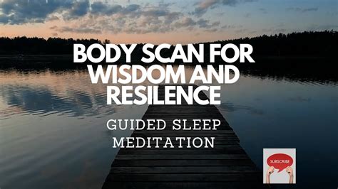 BODY SCAN FOR WISDOM AND RESILIENCE GUIDED SLEEP MEDITATION - YouTube