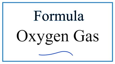 Write the Formula for Oxygen Gas - YouTube