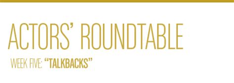 PERFORMANCE: The Actors' Roundtable: "Talkbacks" - Stated Daily Blog ...