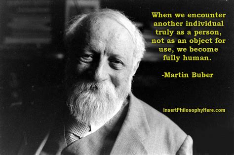 Martin Buber on Encountering Others