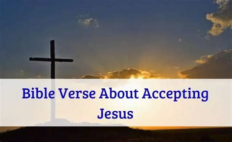 Bible Verse About Accepting Jesus