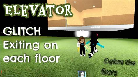 Roblox Normal elevator - How to go out on each floor - Glitch - YouTube