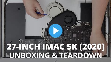 [VIDEO] Unboxing & Teardown: The 27-inch iMac 5K (2020)