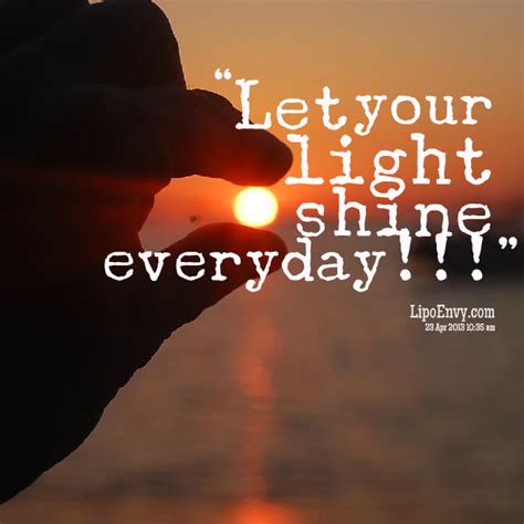 Let Your Light Shine Quotes. QuotesGram