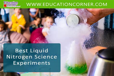 Top 12 Liquid Nitrogen Science Experiments - Education Corner