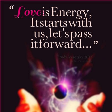 Love Energy Quotes. QuotesGram