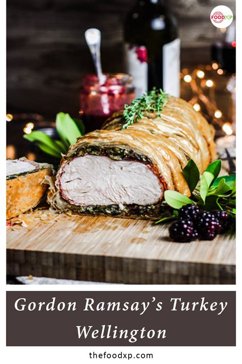 Gordon Ramsay's Authentic Turkey Wellington Recipe - TheFoodXP | Recipe ...