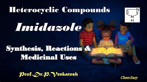 Imidazole - Synthesis of Imidazole - Reactions of Imidazole - Medicinal ...