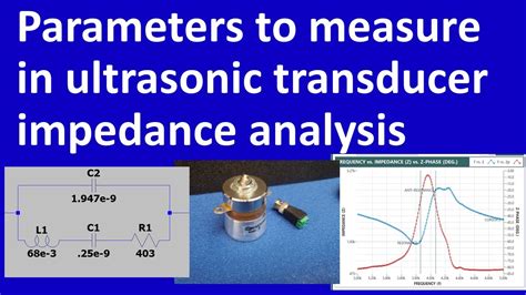 Parameters to measure in ultrasonic transducer impedance analysis - YouTube