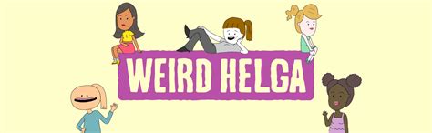 Weird Helga — BuzzFeed Animation Lab