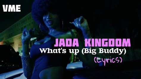 Jada Kingdom- What’s up (Big Buddy) | Lyrics video - YouTube