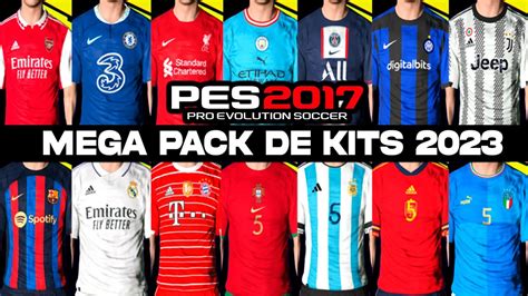 MEGA PACK DE KITS 2023 PARA TODOS LOS PARCHES PES 2017 A PES 2023😍 ...