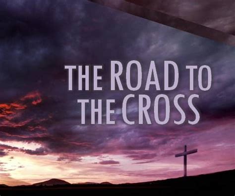 The Road to the Cross – Mount Olive Ministries