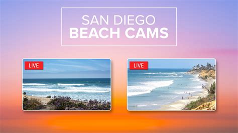 Watch live streaming cams of the beautiful San Diego beaches 24/7 ...