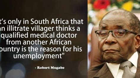 Top 15 unforggetable robert mugabe quotes. Heres a compilation of 100 ...