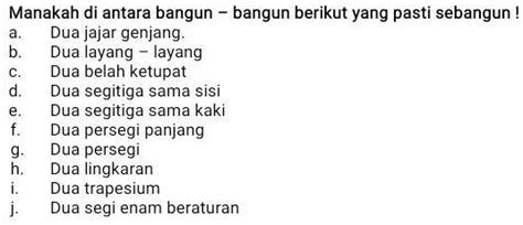 SOLVED: manakah diantara bangun bangun berikut yang pasti sebangun ...