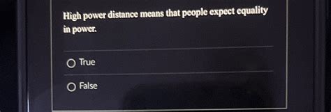 Solved High power distance means that people expect equality | Chegg.com