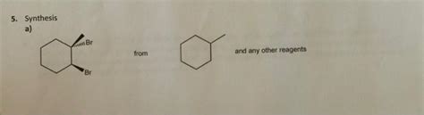 5. Synthesis a) from and any other reagentsb) | Chegg.com