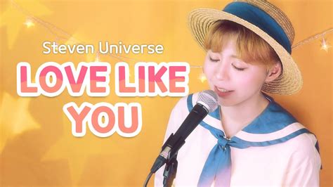 Steven Universe - Love Like You (cover) | 스티븐 유니버스 엔딩곡 커버 - YouTube