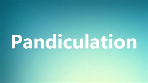 Pandiculation - Medical Meaning and Pronunciation - YouTube