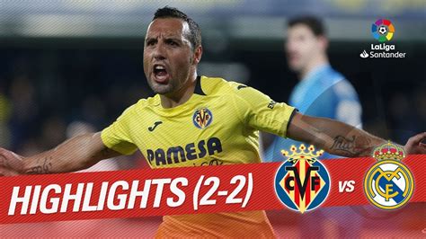 Highlights Villarreal CF vs Real Madrid (2-2) - YouTube