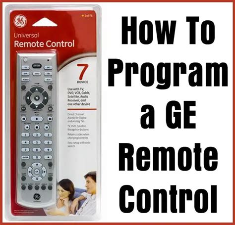 How To Program A GE Universal Remote - Codes For Universal Remotes