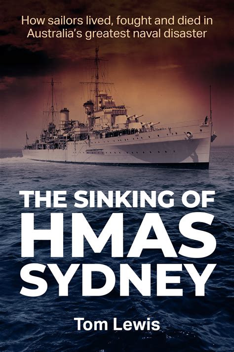 The Sinking of HMAS Sydney | Book by Doctor Tom Lewis | Official ...