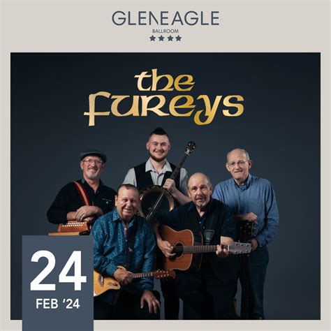 THE FUREYS - Gleneagle Hotel