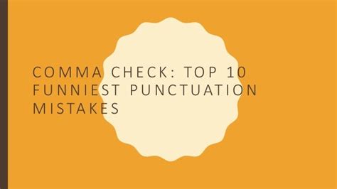 Comma Check - Top 10 Funniest Punctuation Mistakes