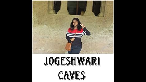 JOGESHWARI CAVES | JOGESHWARI DEVI TEMPLE | HIDDEN CAVES IN MUMBAI ...