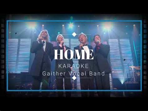 Home (Gaither Vocal Band) karaoke with lyrics - YouTube