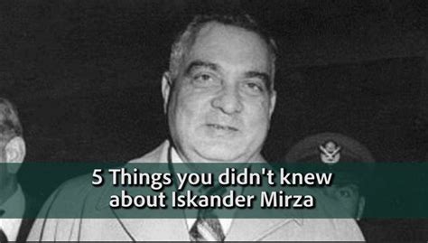 5 Things you didn't know about Iskander Mirza | Lets see 5 things you ...