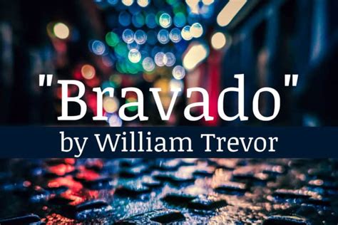 Bravado by William Trevor Short Story Analysis | SLAP HAPPY LARRY