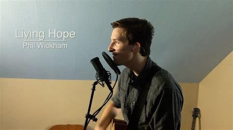 Living Hope - Phil Wickham (Acoustic Cover) - YouTube