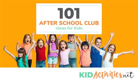 101+ After School Club Ideas for Kids of All Ages | Kid Activities