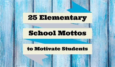 25 Elementary School Mottos to Motivate Students – IZA Design Blog